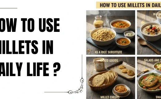 how to use millets in daily life