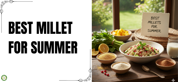 BEST MILLET FOR SUMMER